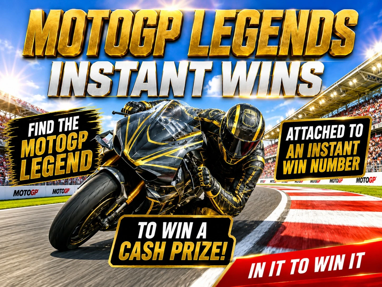 MOTOGP LEGENDS INSTANT WINS - £500 End Prize