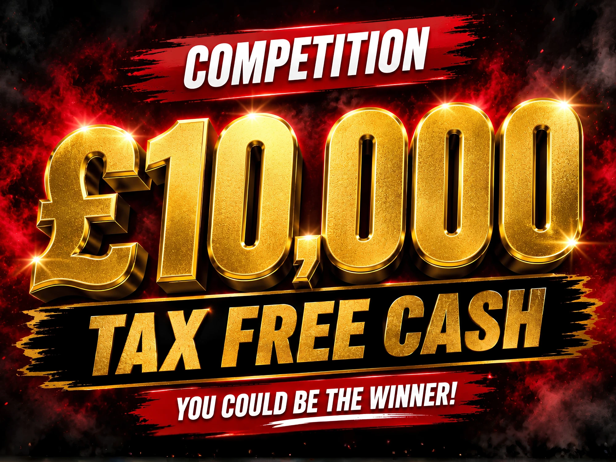 WIN £10,000 TAX FREE CASH