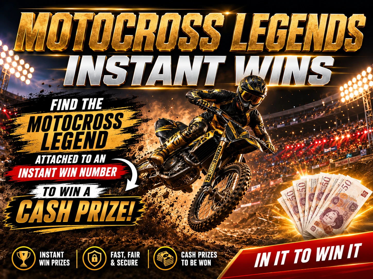 MOTOCROSS LEGENDS INSTANT WINS - £500 End Prize