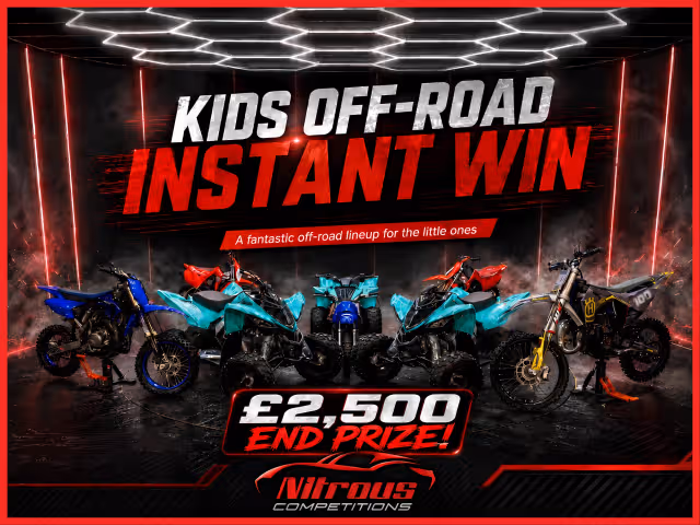 KIDS OFF-ROAD INSTANT WINS - £2,500 END PRIZE